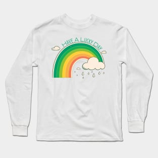 Have a Lucky Day Rainbow Long Sleeve T-Shirt